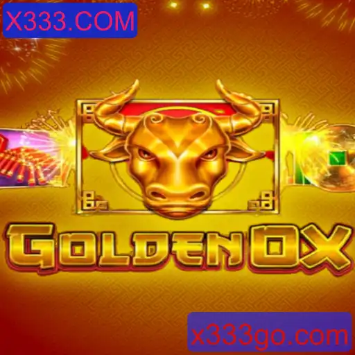 Descubra o Mundo Empolgante do Jogo GoldenOx e Sua Conexão com X333.COM
