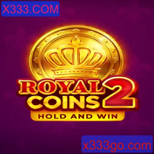 Descubra o Fascinante Mundo de RoyalCoins2 no X333.COM